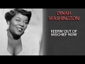 DINAH WASHINGTON - KEEPIN' OUT OF MISCHIEF NOW