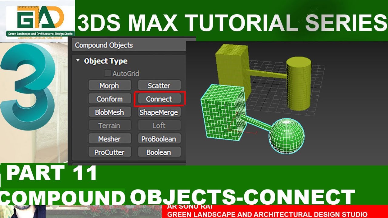 PART 11- COMPOUND OBJECTS-CONNECT(3DS MAX TUTORIAL SERIES)