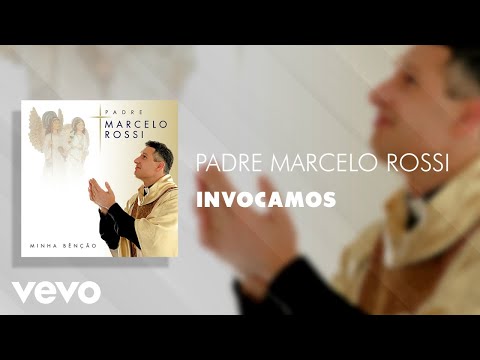 Padre Marcelo Rossi - Invocamos (Áudio Oficial)