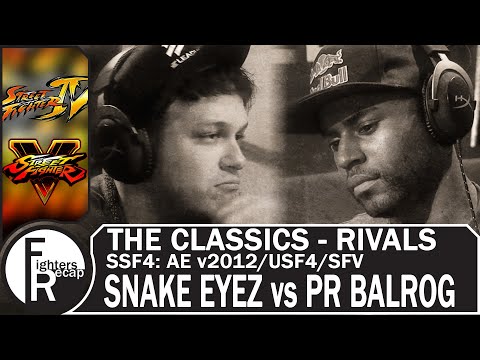 THE CLASSICS - RIVALS | SNAKE EYEZ vs PR BALROG(SSF4: AE v2012/USF4/SFV)