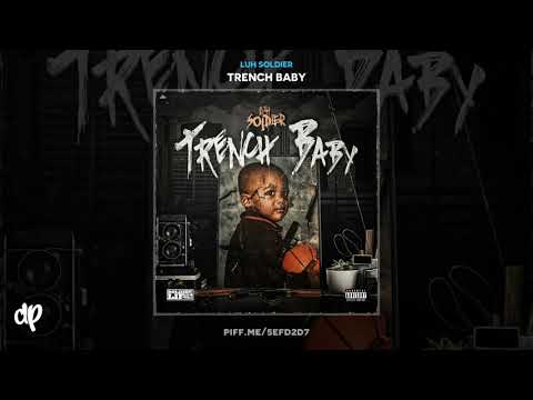 Luh Soldier - Horoscope ft Quoncho [Trench Baby]