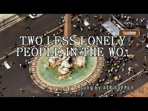 Air Supply - Two Less Lonely People In The World || Karaoke/Lyrics/Instrumental