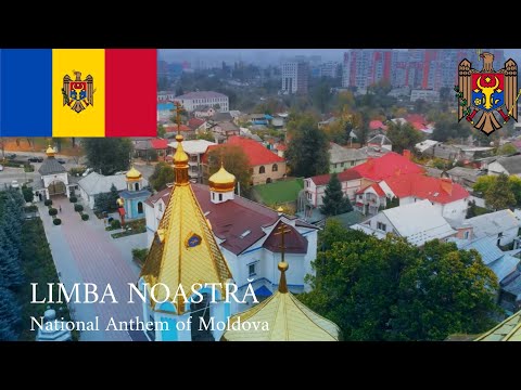 National Anthem of Moldova (Limba Noastră)