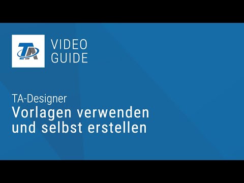 TA-Designer Vorlagen anwenden und erstellen