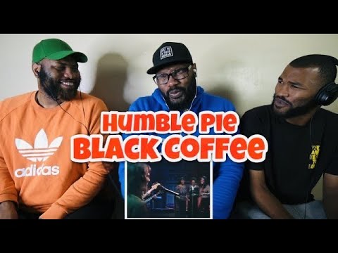 Humble Pie - Black Coffee | REACTION