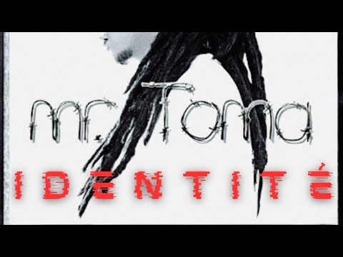 Mr Toma - Identité