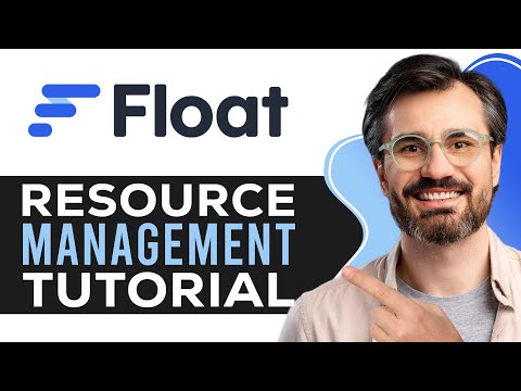 Float Resource Management Tutorial How To Improve Team Workflows