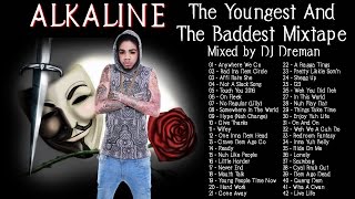 Alkaline - The Youngest And The Baddest Mixtape By @DJDreman