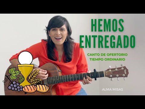 Hemos entregado - Jesed - Canto de Ofertorio de Tiempo Ordinario