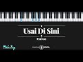 Usai Di Sini - Raisa (KARAOKE PIANO - MALE KEY) Usai Di Sini - Raisa (KARAOKE PIANO - MALE KEY)