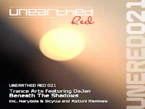 Trance Arts featuring DaJan - Beneath The Shadows (Astuni Remix) [Unearthed Red]