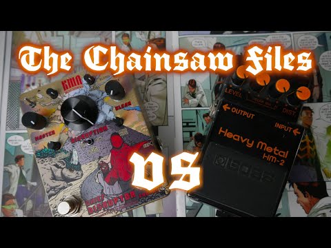 KMA Audio Machines Chief Disruptor Fuzz/Distortion vs Boss Heavy Metal HM-2 MIJ (Chainsaw Files)