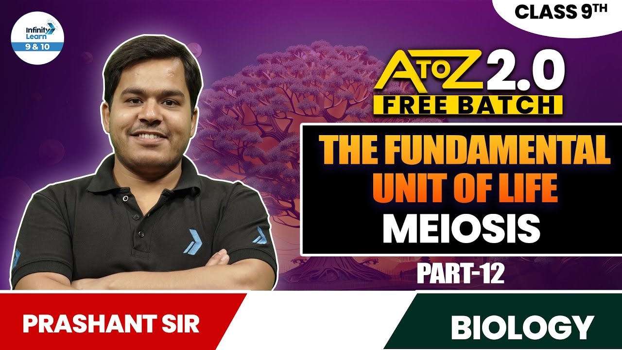 Meiosis | The Fundamental Unit of Life Part 12 | Class 9 Biology | LIVE | @InfinityLearn_910