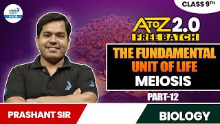 Meiosis | The Fundamental Unit of Life Part 12 | Class 9 Biology | LIVE | @InfinityLearn_910