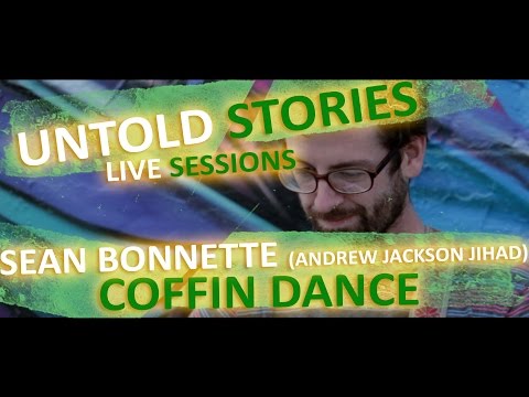 Untold Stories: Sean Bonnette (Andrew Jackson Jihad) - 
