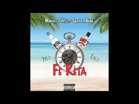 Mobmif feat. Weezy Squad , Kéké - Fè Rèta (BOUYON Audio)