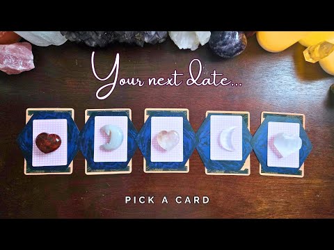 ..:: 💕 What is your next date? 💕 ::.. pick a card ..:: tarot reading ::..