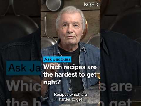 Jacques Pepins schwierigste Rezepte? | KQED Fragen Sie Jacques