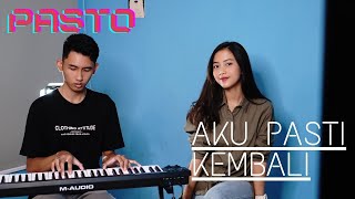 Download lagu AKU PASTI KEMBALI - PASTO | COVER BY MICHELA THEA mp3