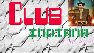 Bombay Velvet - Mohobbat Buri Bimari (Version 1) (Music Video) Club Indiana (Song ID : CLUB-0000116)