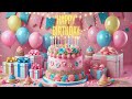 Happy Birthday To You Celebration Birthday Song