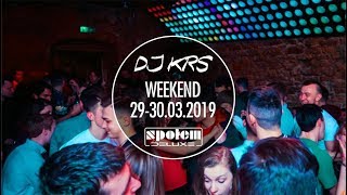DJ KRS (Społem Deluxe) Weekend 29-30.03.2019