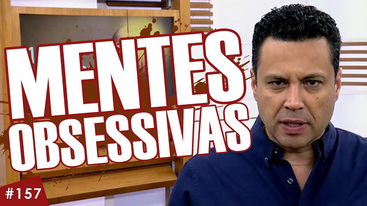 Quatro sinais de mentes obsessivas