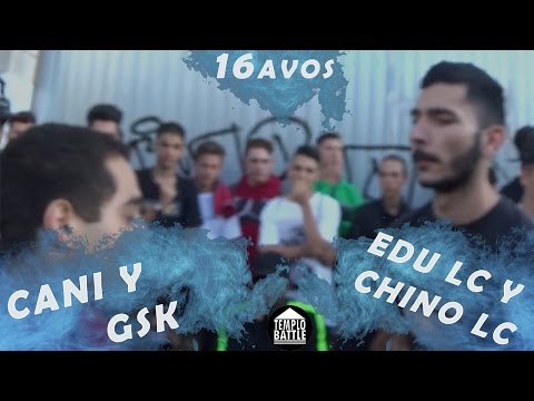 Cani y GSK vs Chino LC y Edu LC | 16avos | 1era Templo Battle Dual
