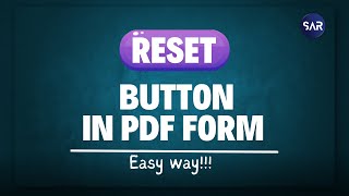 Download the video "How to Add RESET button in PDF Form"