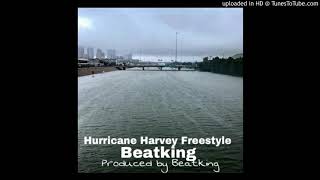 BeatKing - Hurricane Harvey Freestyle