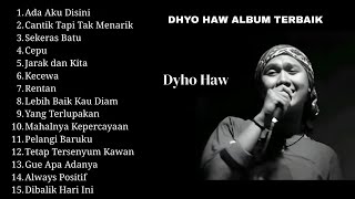 Download lagu DHYO HAW ALBUM TERBAIK TANPA IKLAN mp3