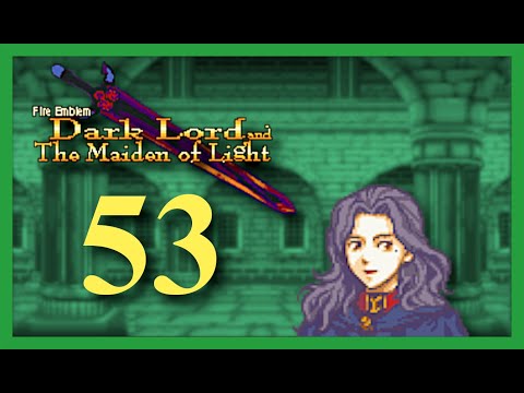Part 53: Let's Play Fire Emblem: Dark Lord & The Maiden Of Light - 'Spider's String'