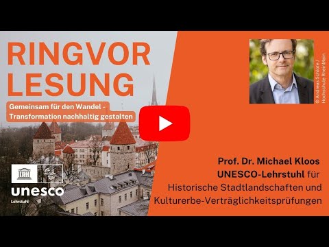 Erhaltung und nachhaltige Transformation historischer Stadtlandschaften im UNESCO Welterbe