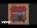 MercyMe - You're To Blame 