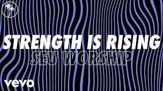 Strength Is Rising