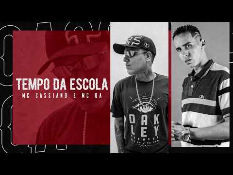 MC Cassiano e MC QA - Tempo da Escola (DJ Pedro)