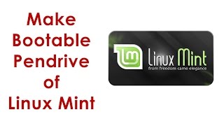 Download the video "How-to make Bootable Pendrive for LINUXMINT using Unetbootin"