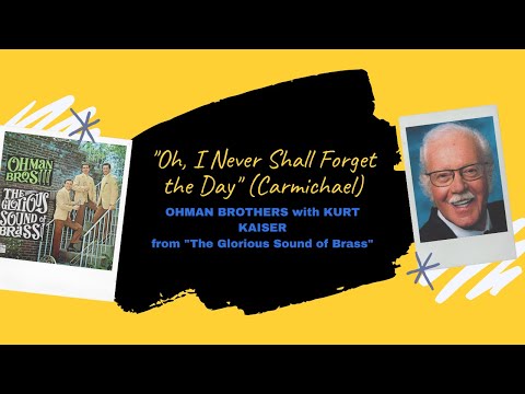 "Oh, I Never Shall Forget the Day" - Chuck Ohman & Kurt Kaiser