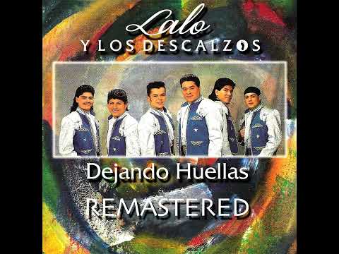 Lalo y Los Descalzos - Quédate Conmigo (Remastered 2023)