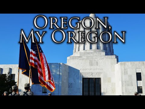 Oregon State Anthem: Oregon, My Oregon