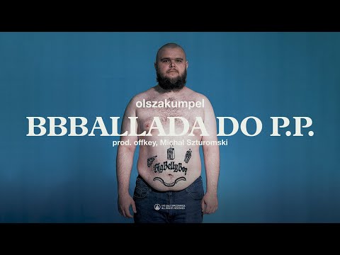 olszakumpel - BBBALLADA DO P.P. (prod. offkey)