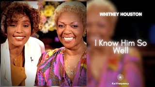 Whitney Houston &amp; Cissy Houston - I Know Him So Well (432Hz)