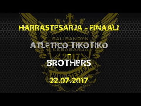 Maalikooste: Atletico TikoTiko vs Brothers (Harrastesarja - Finaali '17)