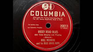 ROCKY ROAD BLUES by Bill Monroe and his Blue Grass Boys 1945