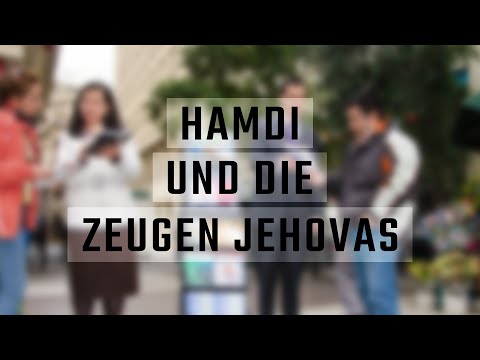 Hamdi und die Zeugen Jehova