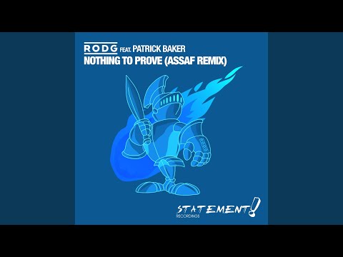 Nothing To Prove (Assaf Extended Remix)