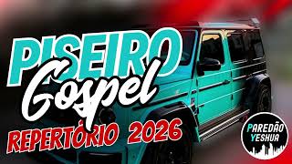 PISEIRO GOSPEL 2026 - REPERTÓRIO 2026