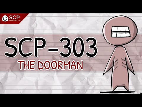 SCP-303 THE DOORMAN | SCP Supersimplified