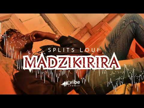 Splits Loui - Madzikirira
