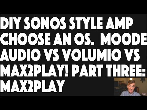 DIY Sonos Style AMP! Moode vs Volumio vs Max2Play Part 3 - OscopeWizard Episode 30